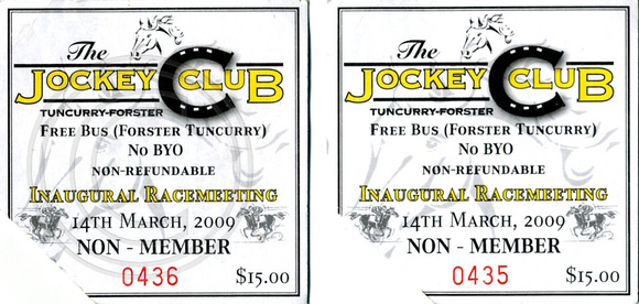 TICKETS - Tuncurry Forster Jockey Club Inaugural Races 14.3.2009